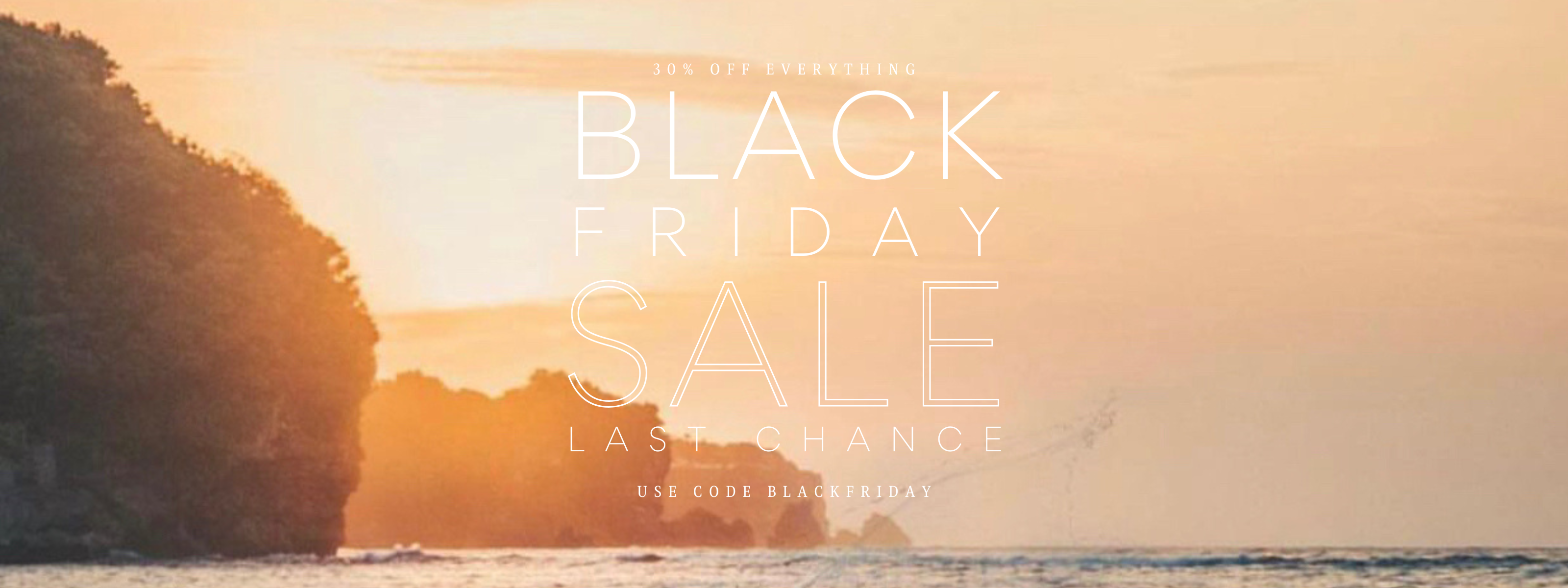 BLACK FRIDAY LAST SALE